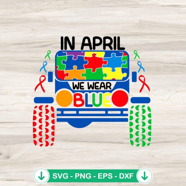 Autism Jeep In April We Wear Blue SVG file for Cricut cutting