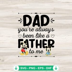 mockup-82621.jpg Dad You're Always Been Like A Father SVG file, cricut svg, cutting file