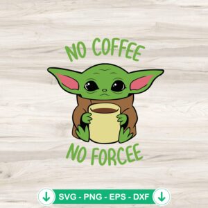 mockup-82720.jpg Baby Yoda No Coffee No Force SVG file for Cricut and cutting
