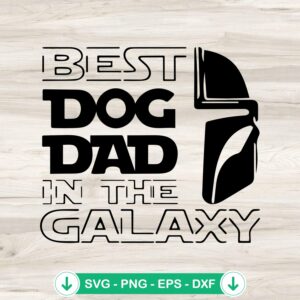 mockup-82775.jpg Best Dog Dad In The Galaxy SVG file for Cricut cutting machine