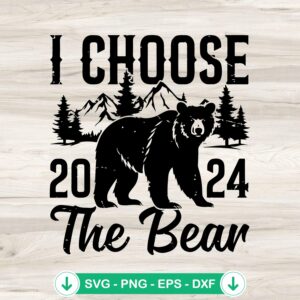 I Choose The Bear Womens Rights SVG file for cutting machines