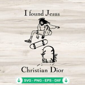 I found Jesus Christian Dior SVG cut file for Cricut