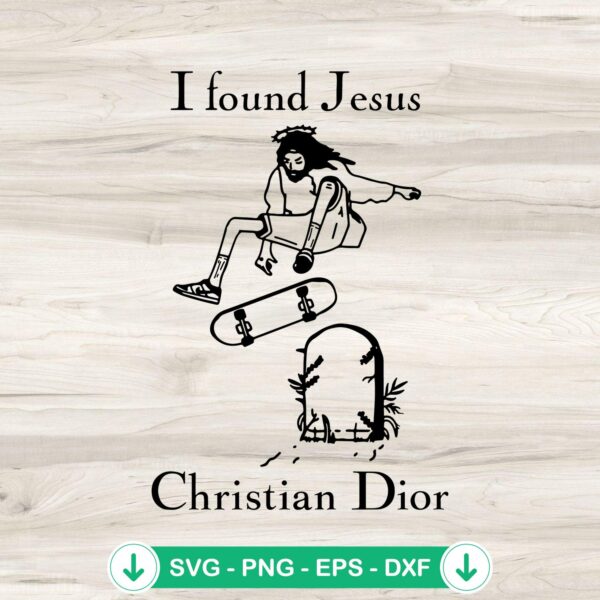 I found Jesus Christian Dior SVG cut file for Cricut