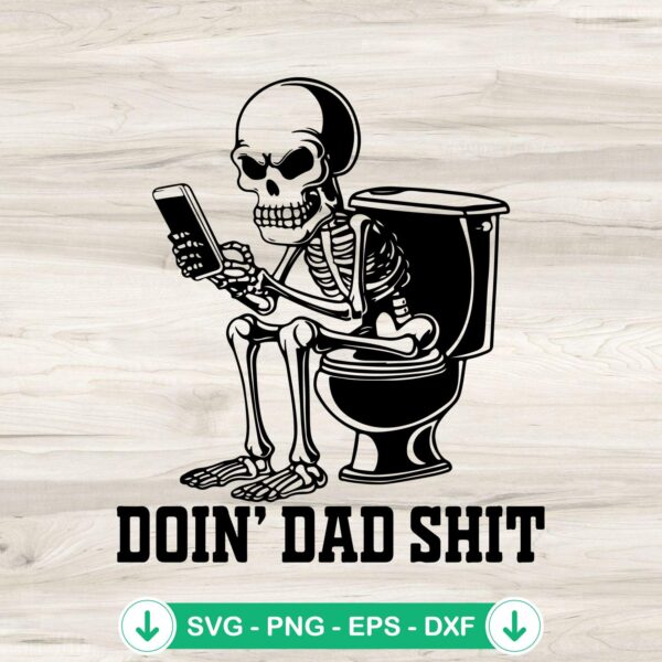 Doin Dad Shit SVG file, cricut svg, cutting file