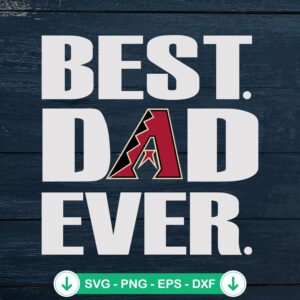 mockup-84013.jpg Best Dad Ever Arizona Diamondbacks SVG file for cricut