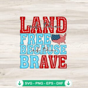 mockup-84231.jpg Land Of The Free Because Of The Brave SVG file for cricut