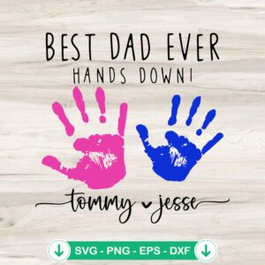 Best Dad Ever Hand Down SVG file for cricut cutting