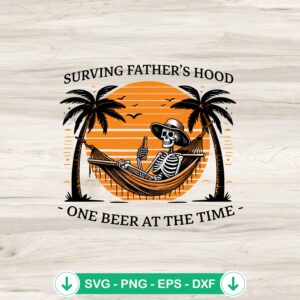 Surviving Father's Hood SVG file, skeleton dad theme, cricut svg cut file