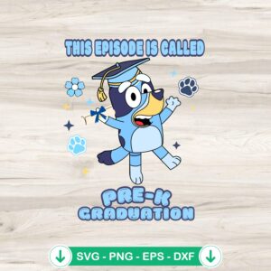 mockup-84617.jpg Bluey Pre K Graduation SVG file for Cricut cutting machine