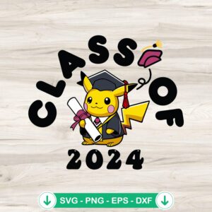 Pikachu Graduate Class Of 2024 svg file, cricut svg cutting file