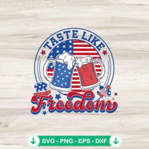 mockup-84748.jpg Taste Like Freedom SVG file with US Flag Beer theme for Cricut