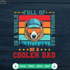 mockup-84851.jpg In A World Full Of Normal Dad Be A Cooler Dad SVG file for Cricut