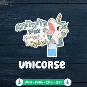 mockup-85081.jpg And Why Should I Care Bluey Unicorn SVG file, cricut svg cut file