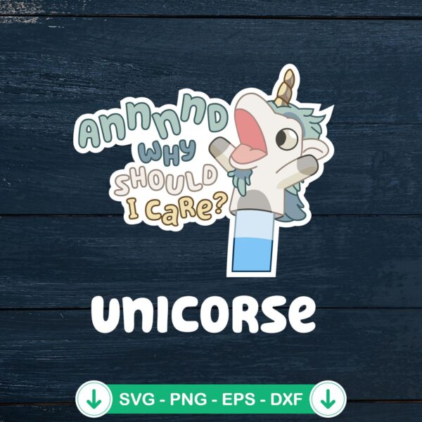 And Why Should I Care Bluey Unicorn SVG file, cricut svg cut file
