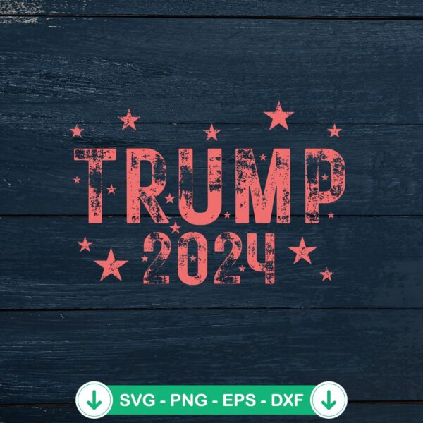 Trump 2024 svg file for cricut svg cutting file