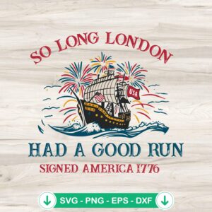 So Long London SVG file, 4th of July cutting file
