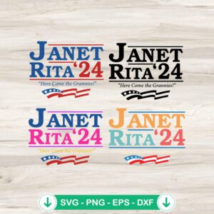Janet Rita 24 For President 2024 SVG file for cricut
