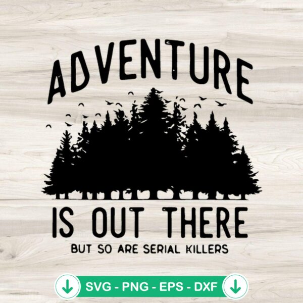 Adventure is Out There camping SVG file for Cricut and DIY