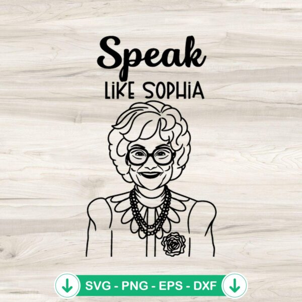 Speak Like Sophia Golden Girls svg file for Cricut cutting