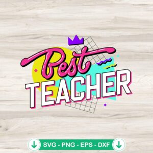 mockup-88567.jpg Retro Best Teacher 90s Style SVG file for Cricut cutting