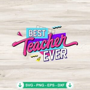 mockup-88573.jpg Retro Best Teacher Ever SVG file for Cricut cutting machines