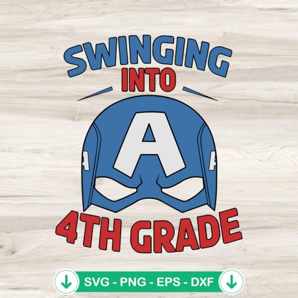 Captain America swinging into 4th grade SVG file, cricut svg