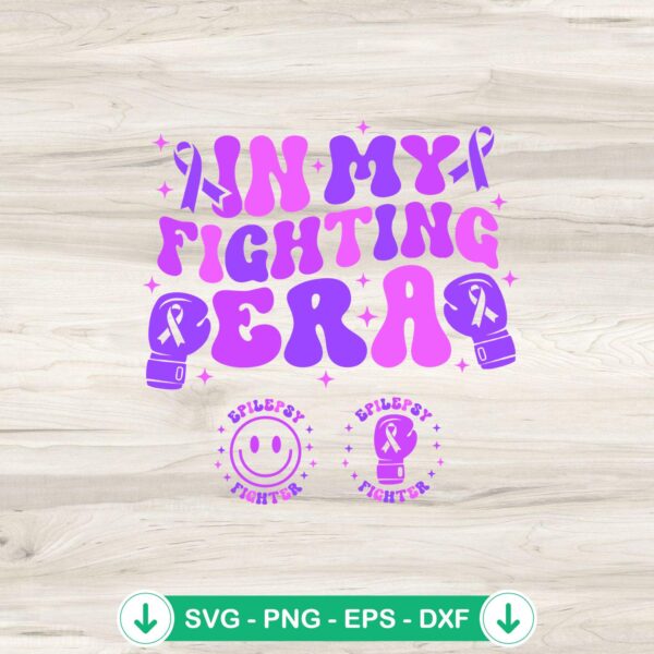 In My Fighting Era Epilepsy Awareness SVG file for Cricut