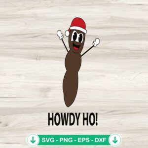 Howdy Ho Mr Hankey South Park SVG file for cutting machines