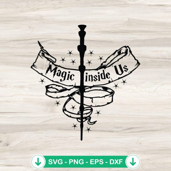 Harry Potter SVG file, Magic Inside Us cutting file for Cricut