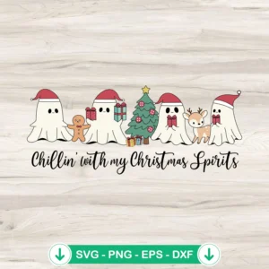 Chillin with My Christmas Spirits SVG file, cricut svg cutting file featuring Christmas ghosts