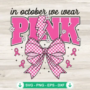 Coquette-Bow-In-October-We-Wear-Pink-SVGjpg.webp Coquette Bow October We Wear Pink SVG file, cricut svg, cutting file