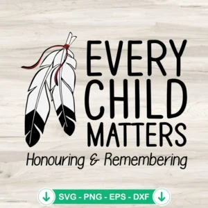 Every Child Matters cricut svg file for honoring and remembering