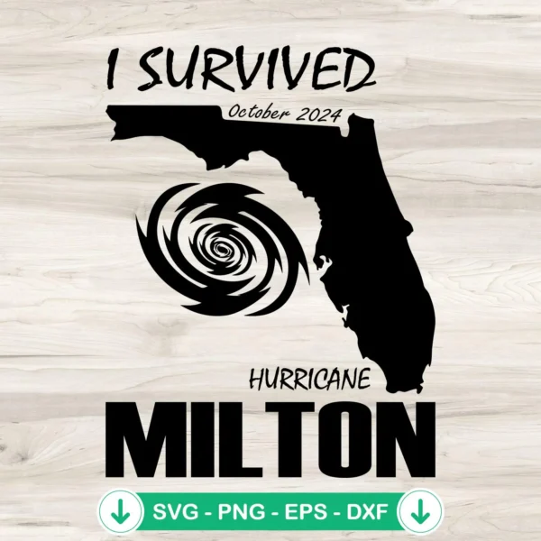Hurricane Milton Survivor SVG file, cutting file for Cricut