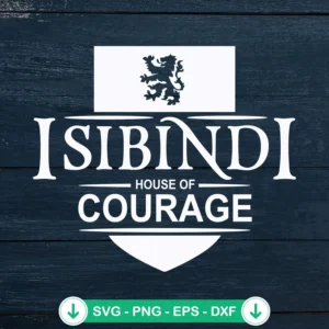 Isibindi House Of Courage SVG file for Cricut cutting machine