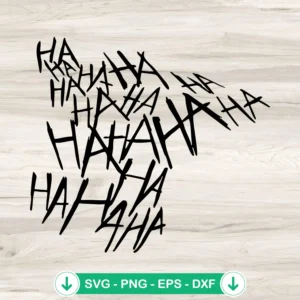 Joker Ha Ha Ha SVG file for Cricut and cutting machine