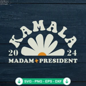 Kamala Harris 2024 Madam President SVG file for cutting machines