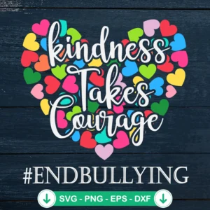 Kindness Takes Courage SVG file for Unity Day Orange 2024 cricut svg