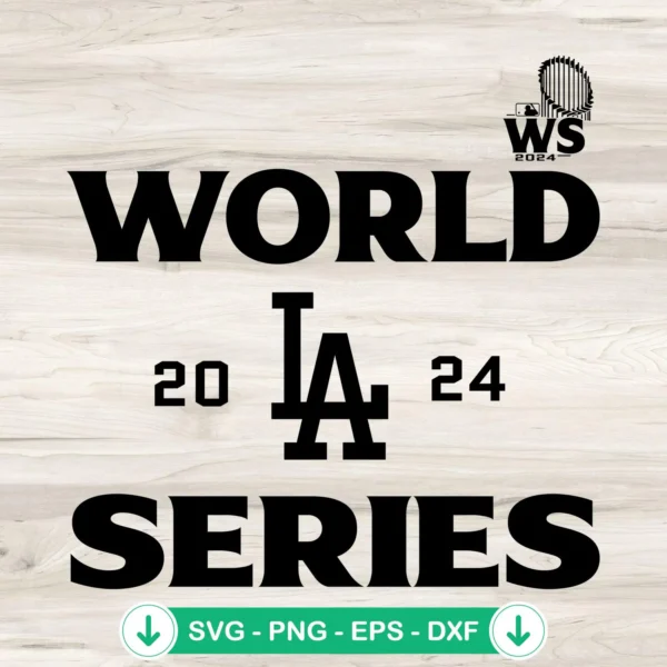 Los Angeles Dodgers World Series 2024 svg file for cricut