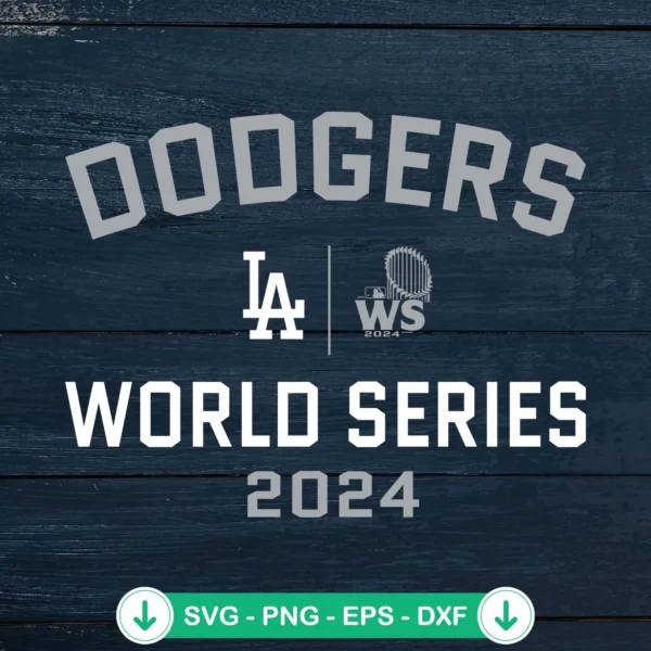 Los Angeles Dodgers 2024 World Series svg file, cricut svg cutting file