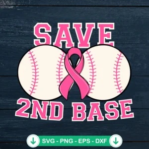 Save 2nd Base Breast Cancer SVG file, cricut svg cut file