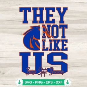 They-Not-Like-Us-Boise-State-Broncos-Football-SVG-PNG-Filejpg.webp They Not Like Us Boise State Broncos SVG file for cutting machine