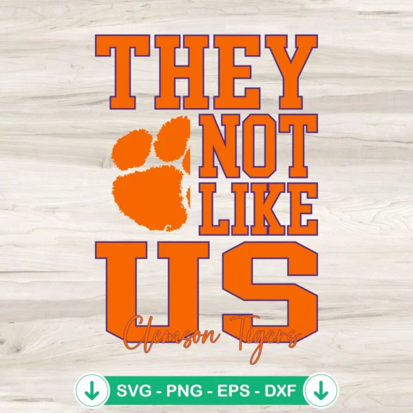 They-Not-Like-Us-Clemson-Tigers-Football-SVG-PNG-Filejpg.webp Clemson Tigers football SVG file, cricut svg, cutting file