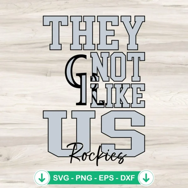 They Not Like Us Colorado Rockies svg file for cutting machines