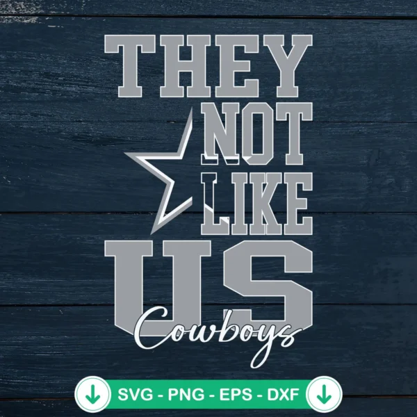 They-Not-Like-Us-Dallas-Cowboys-SVG-PNG-Cricut-Cut-Filejpg.webp They Not Like Us Dallas Cowboys SVG file for Cricut cutting