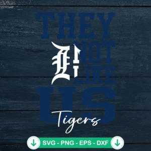 They-Not-Like-Us-Detroit-Tigers-SVGjpg.webp Detroit Tigers SVG file for Cricut cutting machine