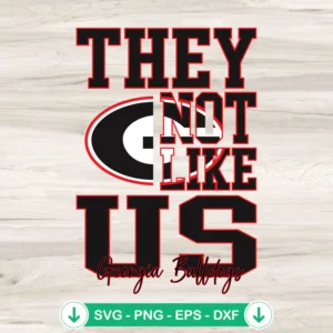 They-Not-Like-Us-Georgia-Bulldogs-Football-SVG-PNG-Filejpg.webp Georgia Bulldogs Football SVG file for Cricut cutting machine