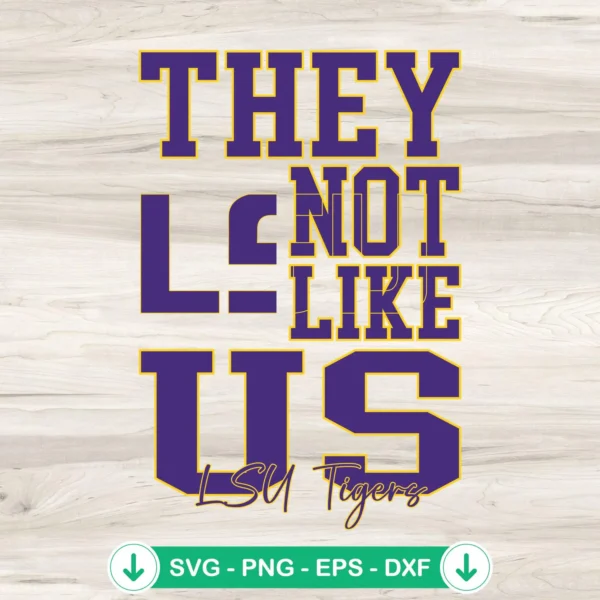 They-Not-Like-Us-LSU-Tigers-Football-SVG-PNG-Filejpg.webp They Not Like Us LSU Tigers Football svg file for cutting machines