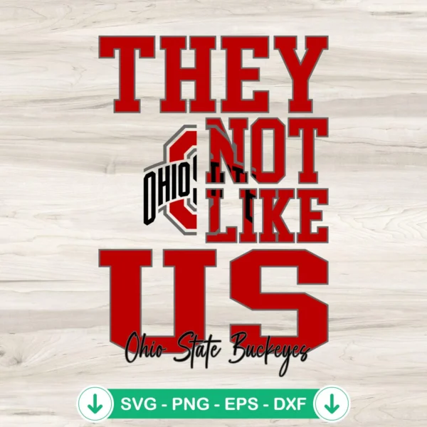 They-Not-Like-Us-Ohio-State-Buckeyes-Football-SVG-PNG-Filejpg.webp Ohio State Buckeyes football svg file for cricut