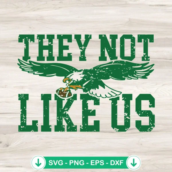 They-Not-Like-Us-Philadelphia-Eagles-SVGjpg.webp They Not Like Us Philadelphia Eagles SVG file for cutting machine