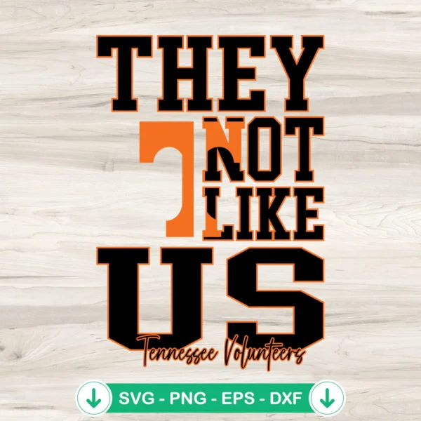 They-Not-Like-Us-Tennessee-Volunteers-Football-SVG-PNG-Filejpg.webp Tennessee Volunteers football svg file for cricut svg cutting file